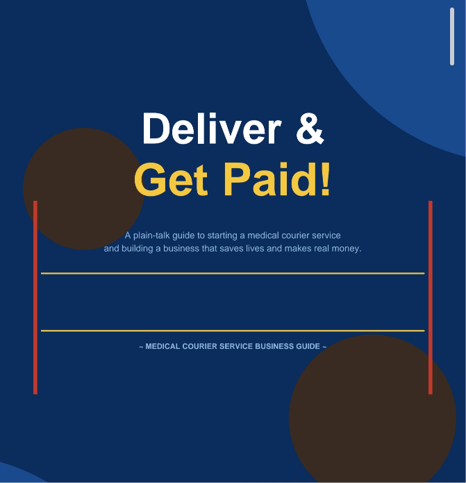 10 Chapters on how to start a Medical Courier Business!
