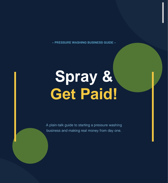 10 Chapters on how to start a Pressure Washing Business!