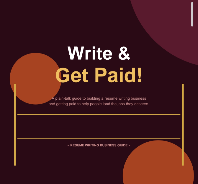 10 Chapters on how to start a Resume Writing Business!